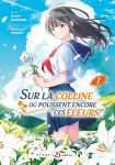 Sur la colline où poussent encore ces fleurs