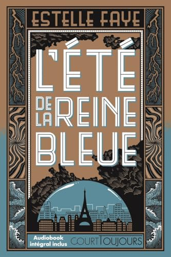 L'été de la reine bleue