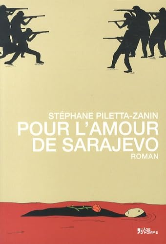 Pour l'amour de Sarajevo