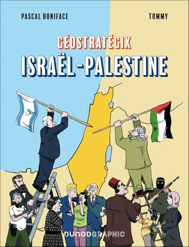 Géostratégix : Israël-Palestine